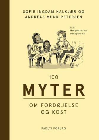 Sofie Ingdam Halkjær, Andreas Munk Petersen: 100 myter om fordøjelse og kost