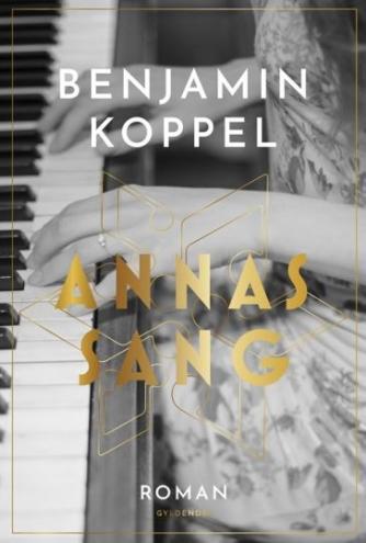 Benjamin Koppel: Annas sang : roman