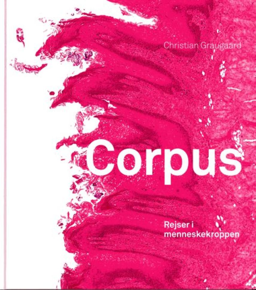 Christian Graugaard: Corpus : rejser i menneskekroppen