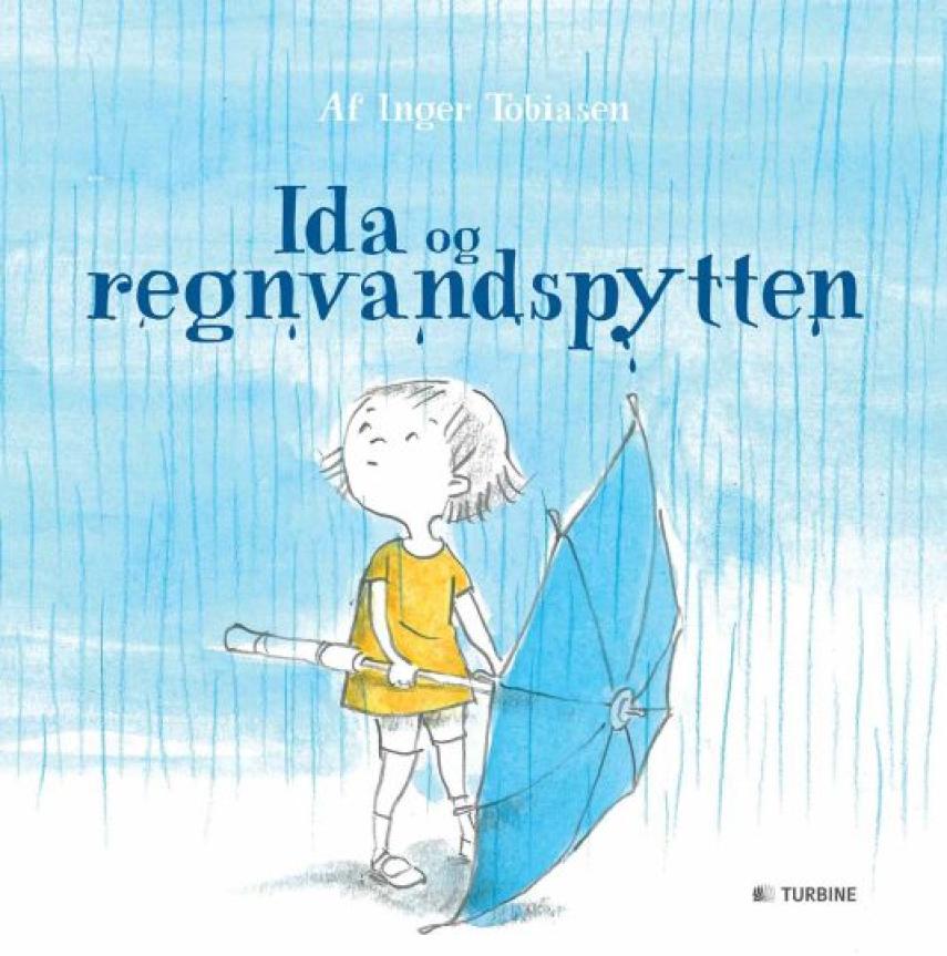 Inger Tobiasen: Ida og regnvandspytten